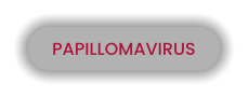PAPILLOMAVIRUS