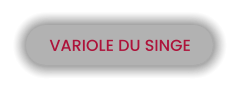 VARIOLE DU SINGE