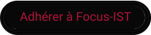 Adhérer à Focus-IST