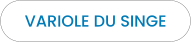 VARIOLE DU SINGE