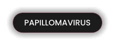 PAPILLOMAVIRUS